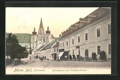 AK Maria Zell, Grazergasse mit Gasthof zur Goldenen Kanone und Wallfahrtskirche