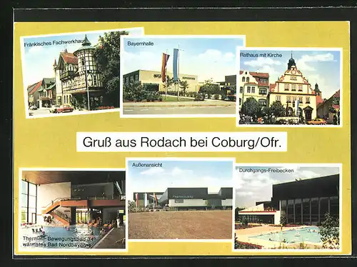 AK Rodach /Ofr., Rathaus mit Kirche, Bayernhalle, Thermalbad