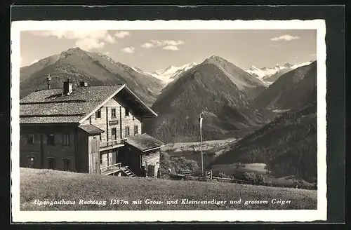 AK Neukirchen, Alpengasthaus Rechtegg mit Gross- und Kleinvenediger und grossem Geiger