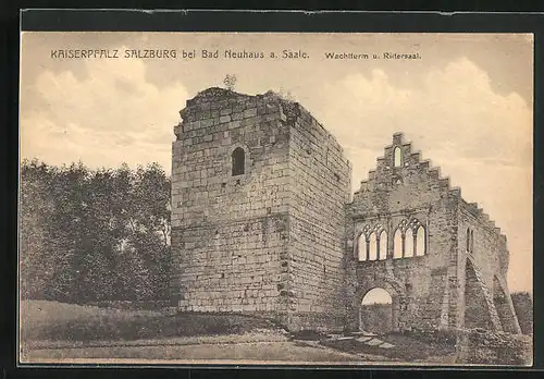 AK Neuhaus a. Saale, Kaiserpfalz Salzburg, Wachturm und Rittersaal