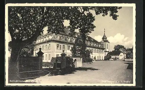AK Bad Neuhaus a. d. Saale, Schloss-Hotel