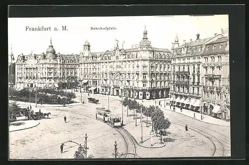 AK Frankfurt a. M., Strassenbahn am Bahnhofsplatz