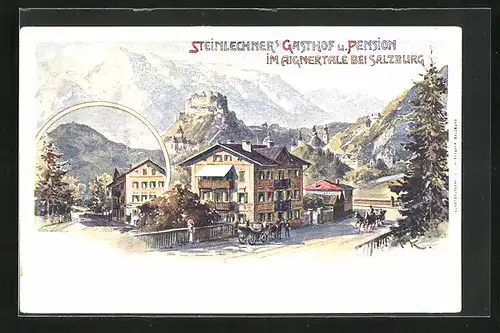 Künstler-AK Salzburg, Steinlechner`s Gasthof u. Pension im Aignertale