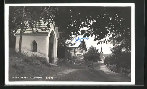 AK Maria Pfarr i. Lungau, Schule, Kapelle