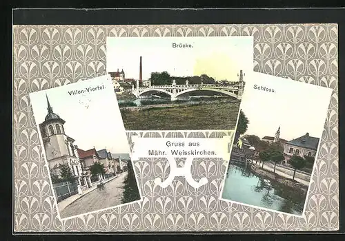 AK Mähr.-Weisskirchen, Schloss, Brücke, Villen-Viertel