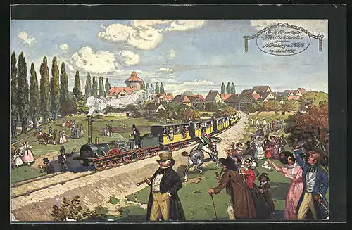 Künstler-AK Nürnberg, Erste Eisenbahn Deutschlands zwischen Nürnberg und Fürth, Erbaut 1835
