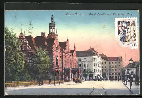 AK Mähr.-Ostrau, Bahnhofstrasse und Deutsches Haus