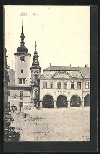 AK Ústi n. Orl., Geschäft V. Mandl mit Rathaus und Kirche