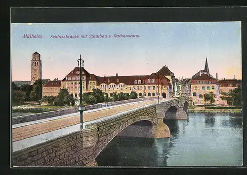 AK Mülheim, Schlossbrücke mit Stadtbad und Rathausturm