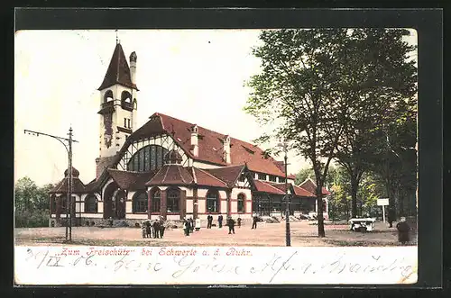 AK Schwerte a. d. Ruhr, Restaurant zum Freischützen