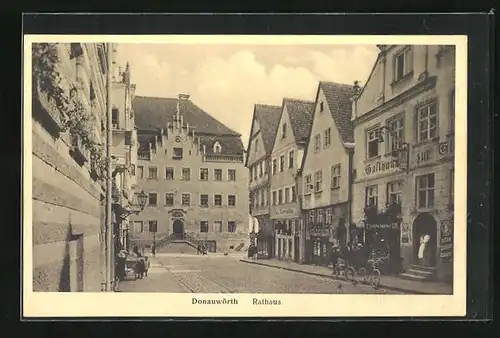 AK Donauwörth, Strassenpartie mit Gasthaus, Geschäften und Rathaus