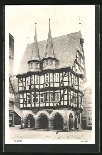 AK Alsfeld, Rathaus, Altes Fachwerkhaus