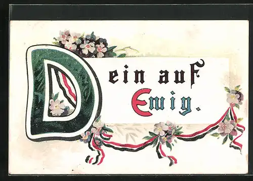 AK Dein auf ewig, Blumen und deutsche Farben