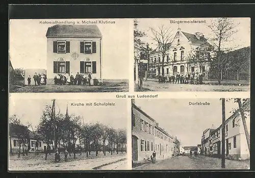 AK Ludendorf, Kolonialhandlung v. Michael Klutinus, Kirche mit Schulstrasse, Bürgermeisteramt
