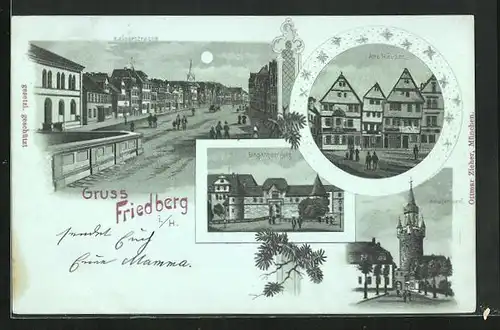 Mondschein-Lithographie Friedberg i. H., Kaiserstrasse, Adolfsthurm, Alte Häuser