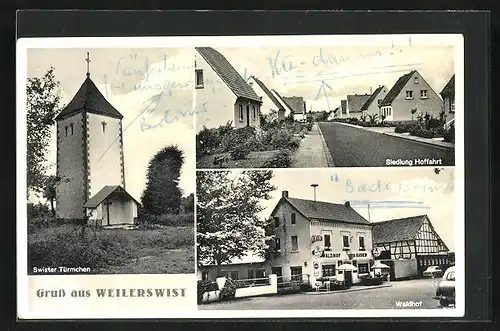 AK Weilerswist, Gasthaus Waldhof, Siedlung Hoffahrt, Swister Türmchen
