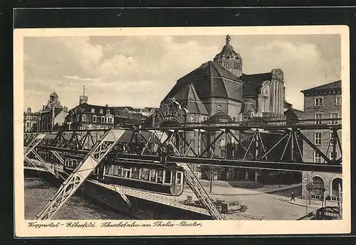 AK Wuppertal-Elberfeld, Schwebebahn am Thalia-Theater