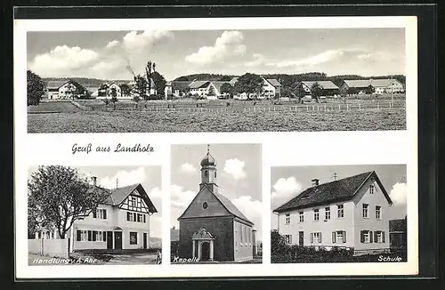 AK Landholz, Handlung v. A. Ahr, Kapelle, Totalansicht, Schule