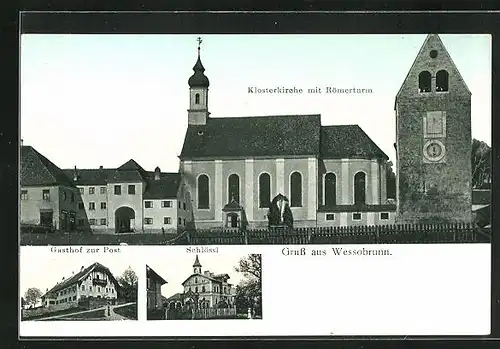 AK Wessobrunn, Gasthof zur Post, Schlössl, Klosterkirche mit Römerturm