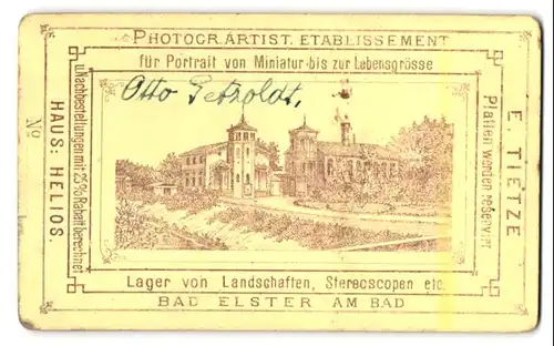 Fotografie E. Tietze, Bad Elster, Ansicht Bad Elster, Geschäftshaus und Foto-Atelier, Rückseitig Portrait Ott Petzoldt