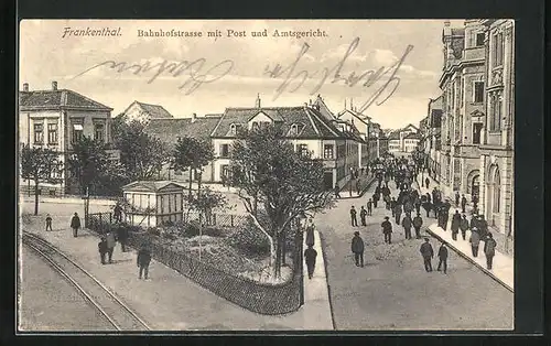 AK Frankenthal, Bahnhofstrasse mit Post und Amtsgericht