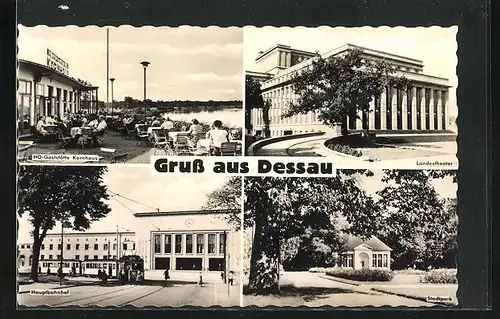 AK Dessau, HO-Gaststätte Kornhaus, Landestheater, Hauptbahnhof und Stadtpark