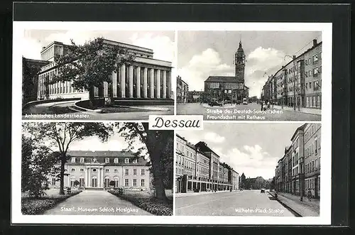AK Dessau, Strasse der Deutsch-Sowjetischen Freundschaft mit Rathaus, Staatl. Museum Schloss Mosigkau