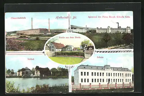 AK Halbstadt, Chamottefabrik, Spinnerei der Firma Bened. Schroll Sohn, Schloss, Schule