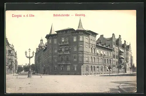 AK Torgau a. d. Elbe, Bahnhofstrasse, Westring