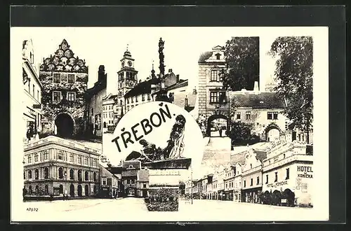 AK Trebon, Strassenpartie mit Hotel, Tor und Geschäft, Denkmal