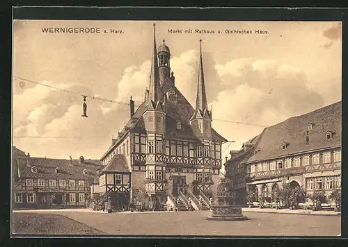 AK Wernigerode a. Harz, Markt und Hotel Gothisches Haus mit Rathaus