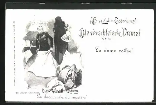 AK Affaire Zola-Esterhazy, Die verschleierte Dame!, Des Rätsels Lösung