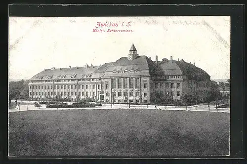 AK Zwickau i. Sa., Königliches Lehrerseminar