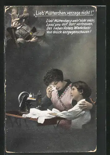 AK Lieb` Mütterchen verzage nicht!, Frau mit Sohn an der Nähmaschine