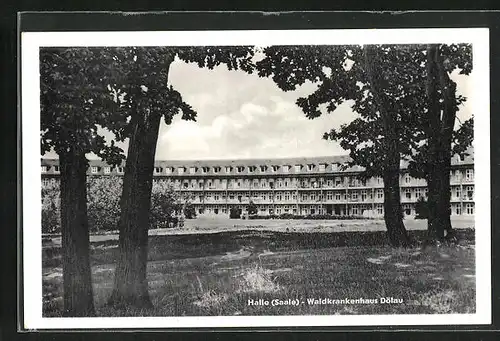 AK Halle /Saale, Waldkrankenhaus Dölau