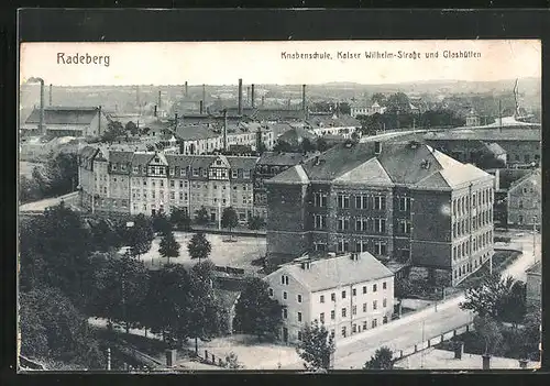 AK Radeberg, Knabenschule, Kaiser Wilhelm Strasse und Glashütten