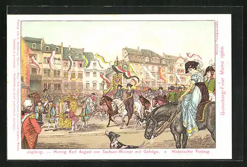 Lithographie Mainz, Gutenberg-Feier 1900, Jagdzug, Herzog Karl August von Sachsen-Weimar mit Gefolge, Buchdruck