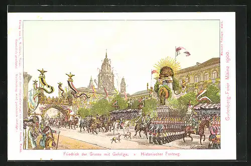 Lithographie Mainz, Gutenberg-Feier 1900, Friedrich der Grosse mit Gefolge, Historischer Festzug, Buchdruck