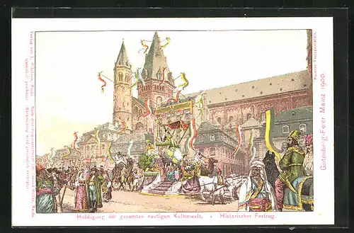 Lithographie Mainz, Gutenberg-Feier 1900, Huldigung der gesamten heutigen Kulturwelt, Historischer Festzug, Buchdruck