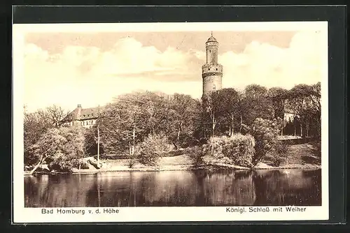 AK Bad Homburg v.d. Höhe, Kgl. Schloss mit Weiher