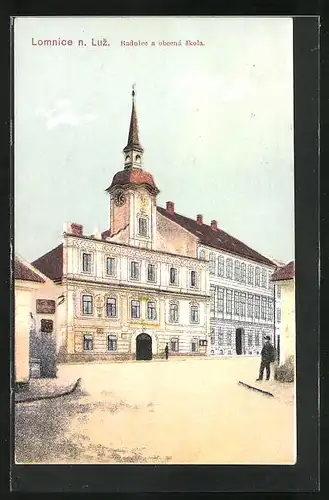 AK Lomnice n. Luz, Radnice a obecna skola
