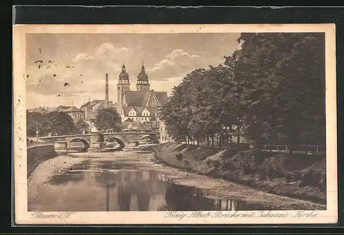 AK Plauen i. V., König Albert-Brücke mit Johannis-Kirche