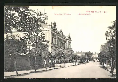AK Grossenhain i. Sa., Kaiserliches Postamt an der Bahnhofstrasse