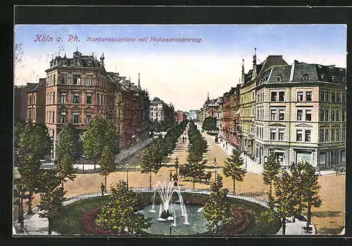 AK Köln-Neustadt, Barbarossaplatz mit Hohenstaufenring