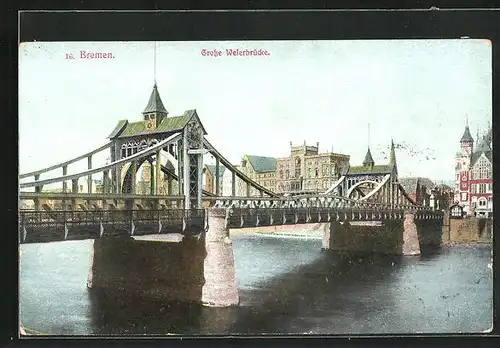AK Bremen, Grosse Weserbrücke