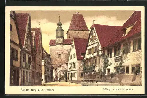 AK Rothenburg o. d. Tauber, Strasse Rödergasse mit Markusturm