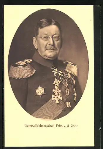 AK Generalfeldmarschall Frhr. v. d. Goltz in Uniform und Brille, Heerführer