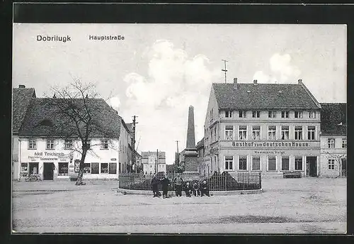 AK Dobrilugk, Hauptstrasse mit Gasthaus zum deutschen Hause