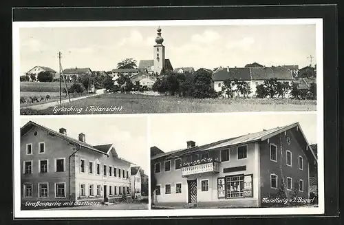 AK Tyrlaching, Strassenpartie mit Gasthaus, Handlung v. J. Bayerl, Teilansicht
