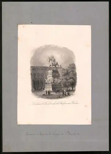 Stahlstich Berlin, Denkmal Friedrichs des Grossen, montiert, um 1870, gez.: L. Rohbock, Stich: Joh. Poppel, 22.5 x 31.5cm